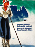 Besucht die Dolomiten! Hundert Jahre in Bildern